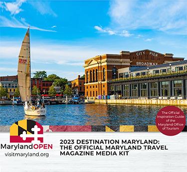 2023 DEstination Maryland Travel Magazine Media Kit